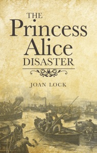 The Princess Alice Disaster by Joan Lock